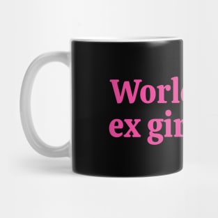 Worlds best ex girlfriend Pink Mug